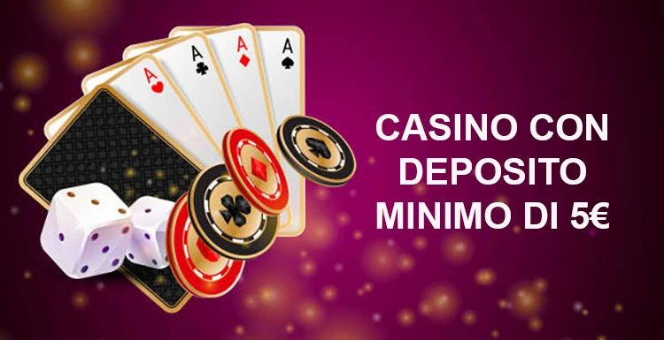 Gioca ai Migliori Casino con Deposito di 5 Euro